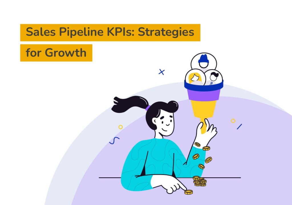 Sales Pipeline KPIs Strategies for Growth