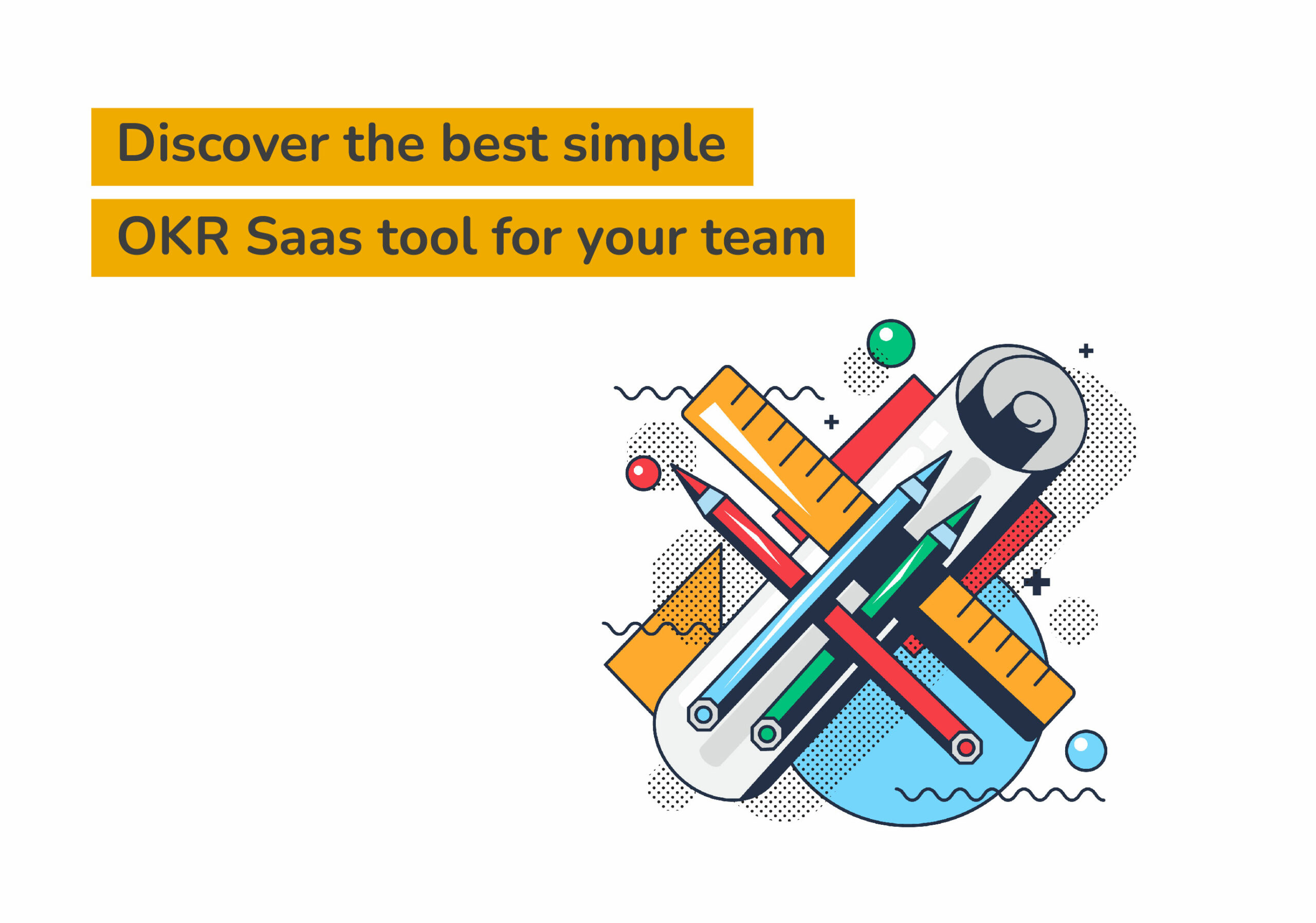 Discover the Best Simple OKR Saas Tool for Your Team