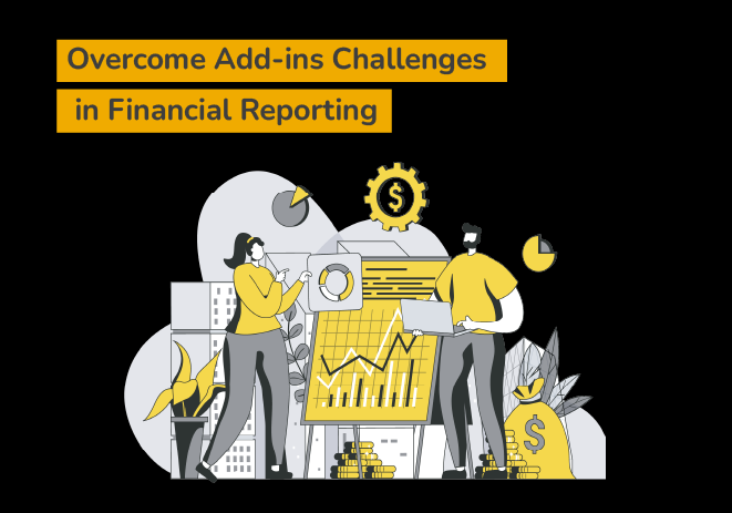 Overcome Add Ins Challenges in Financial Reporting