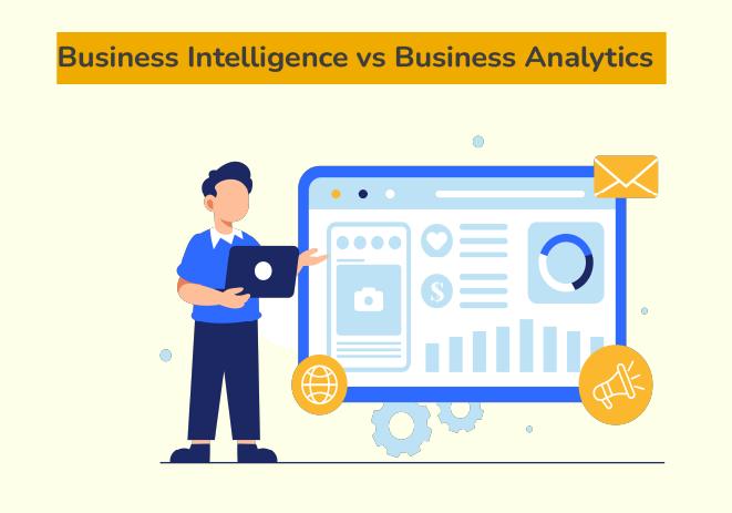Business Intelligence Vs Business Analytics
