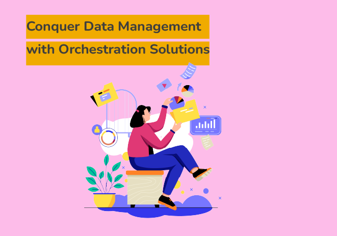 Data Orchestration